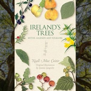 Irelands Trees | Myths, legends and folklore