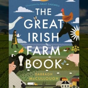 The Great Irish Farm Book | Darragh McCullough
